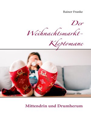 cover image of Der Weihnachtsmarkt-Kleptomane